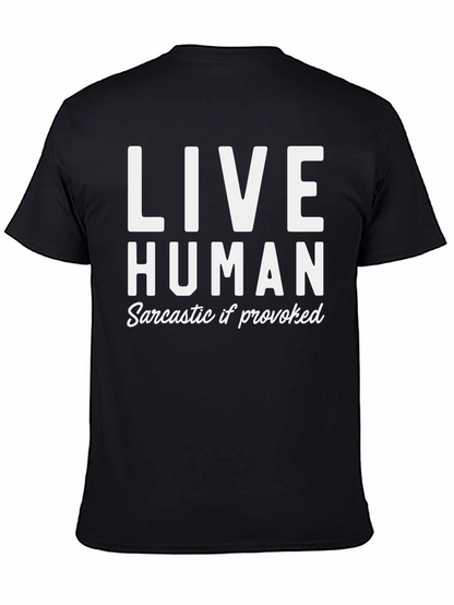 Live Human Sarcastic If Provoked Black Graphic T-Shirt