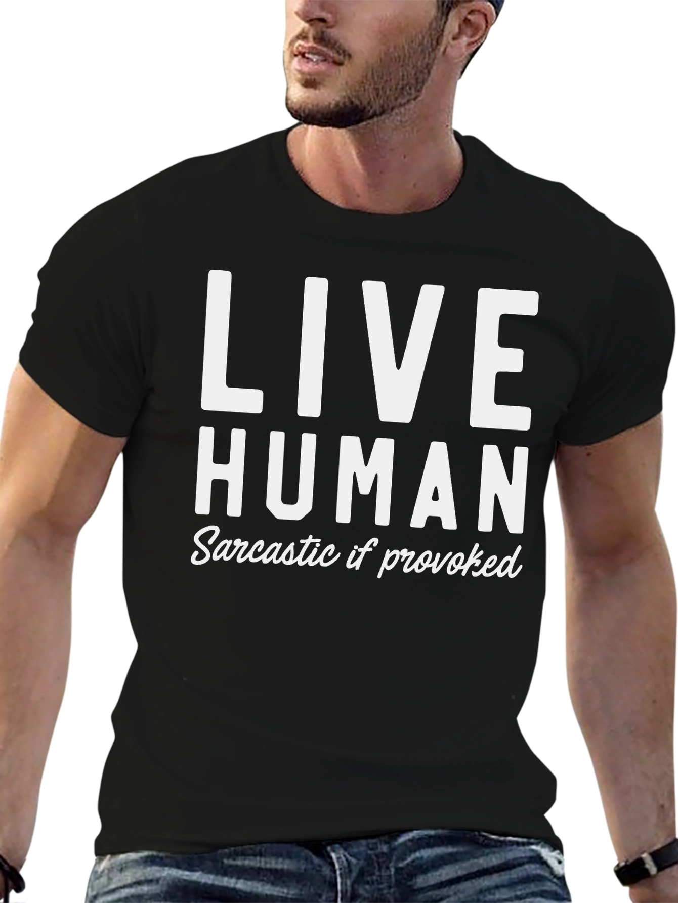 Live Human Sarcastic If Provoked Black Graphic T-Shirt