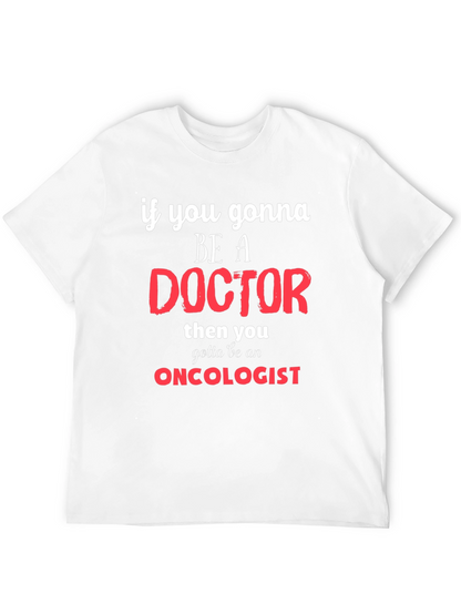 Oncologist Doctor Graphic T-Shirt