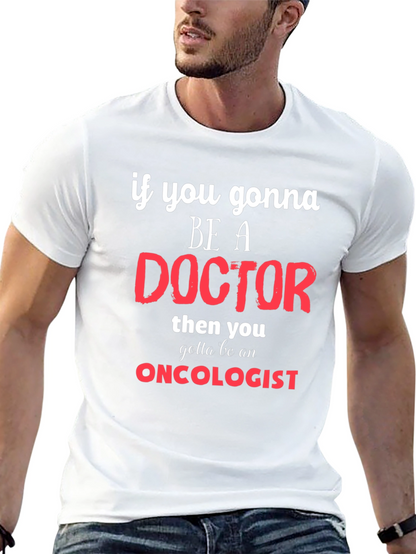 Oncologist Doctor Graphic T-Shirt