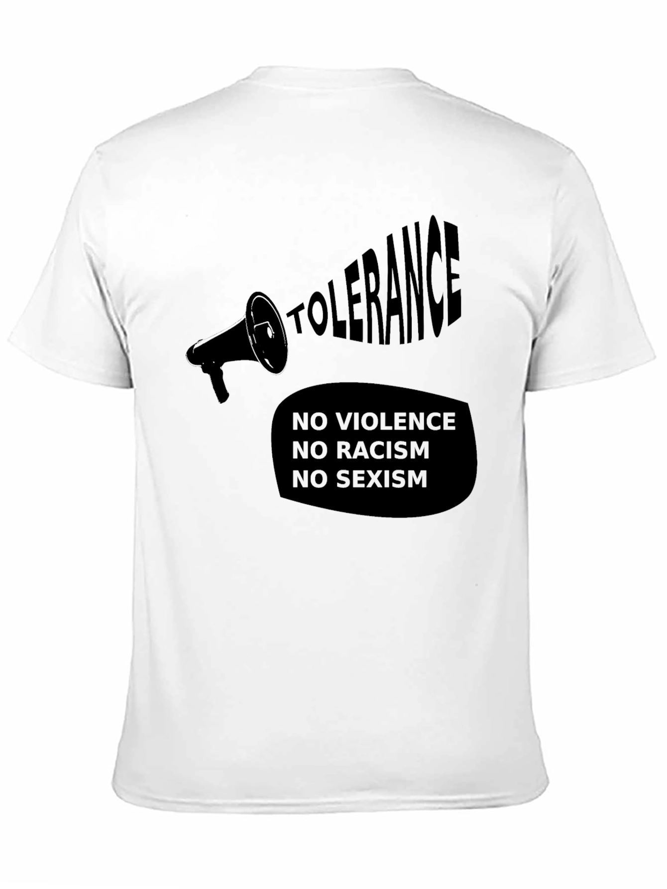 Tolerance Black T-Shirt - No Violence Racism Sexism