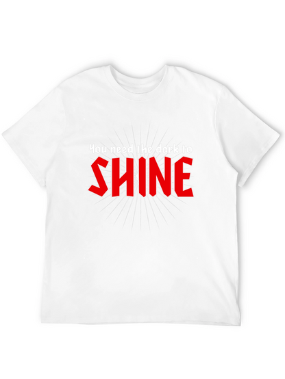 You Need the Dark to Shine Graphic Tee