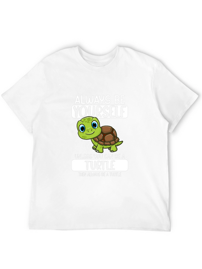 Always Be Yourself Turtle Graphic T-Shirt