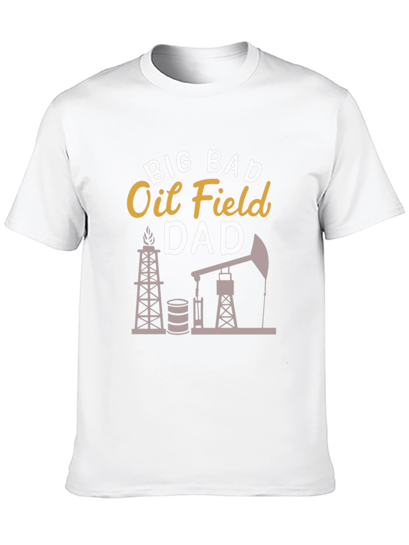 Big Bad Oil Field Dad Graphic T-Shirt