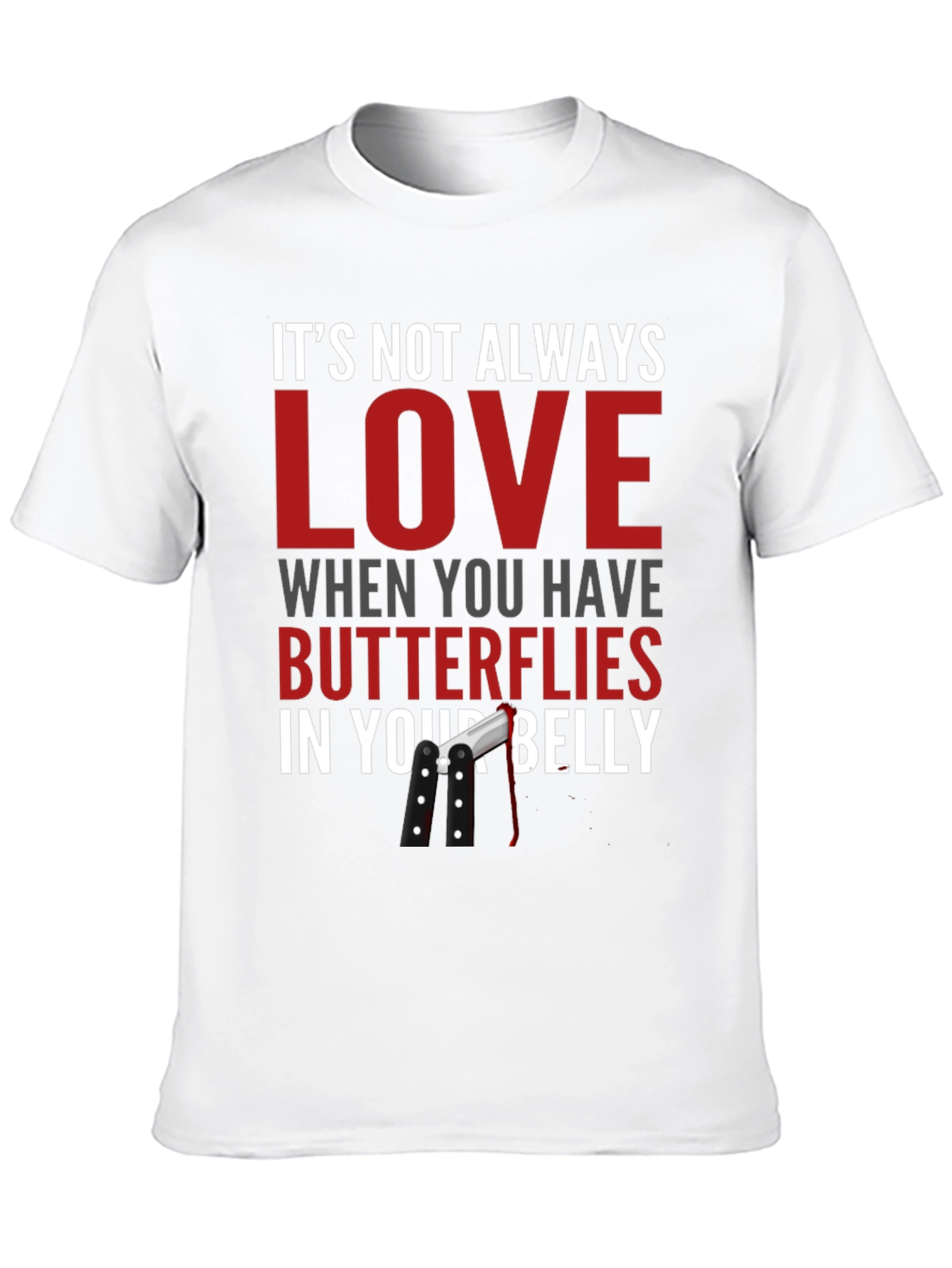Funny T-Shirt - Butterflies in Your Belly Design