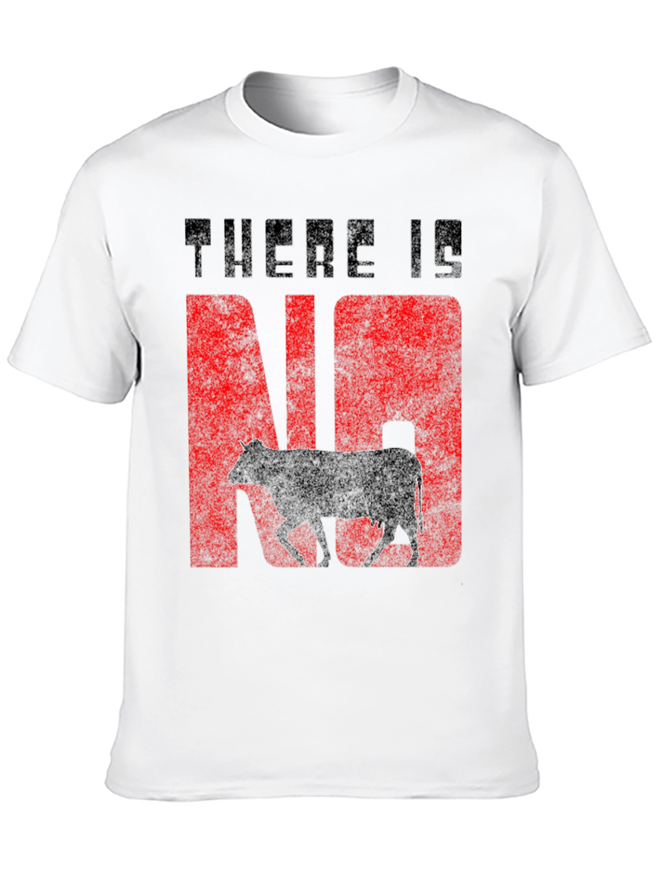 There Is No Cow Funny Graphic Tee