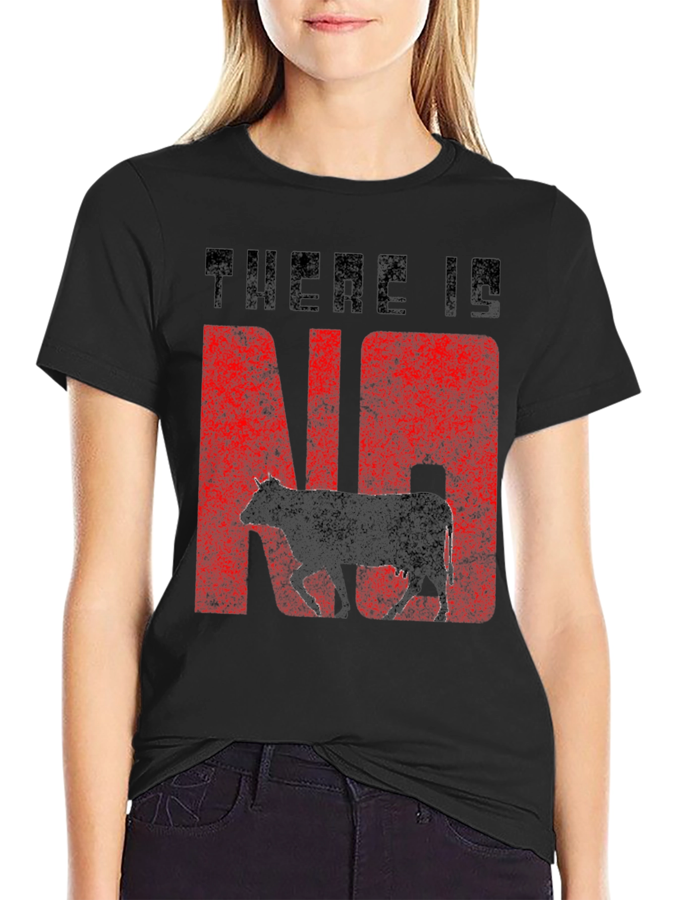 There Is No Cow Funny Graphic Tee
