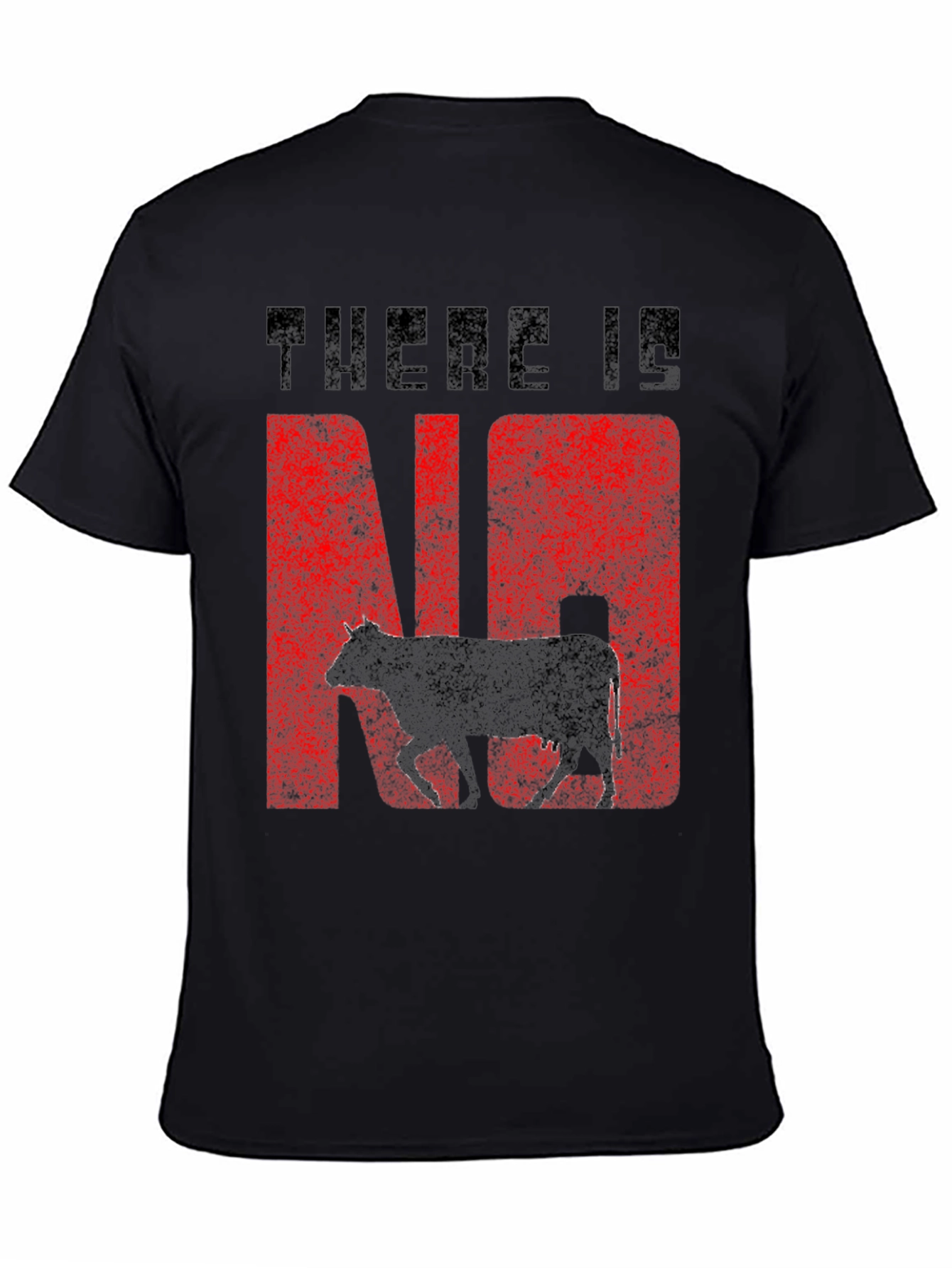 There Is No Cow Funny Graphic Tee