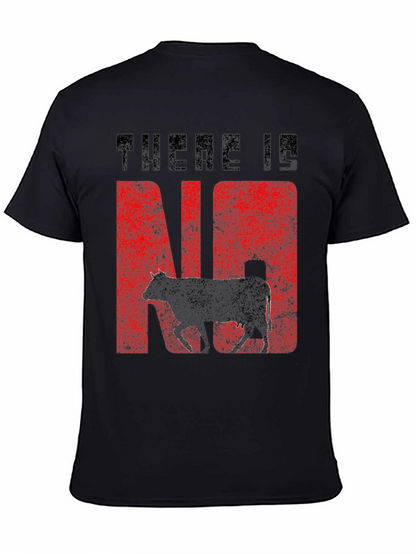 There Is No Cow Funny Graphic Tee