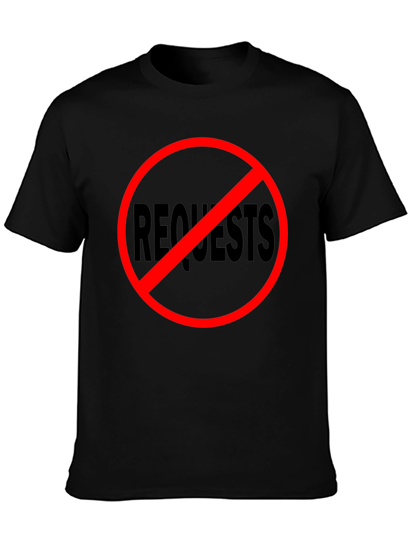 No Requests Black Graphic Tee