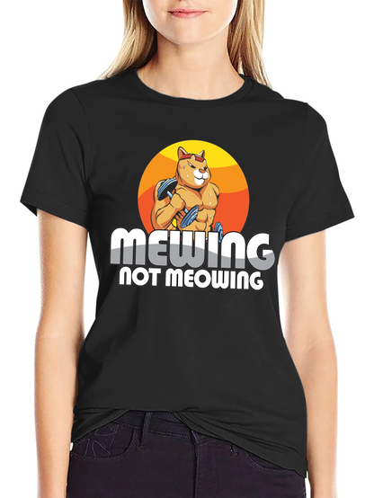 Mewing Not Meowing Cat T-Shirt