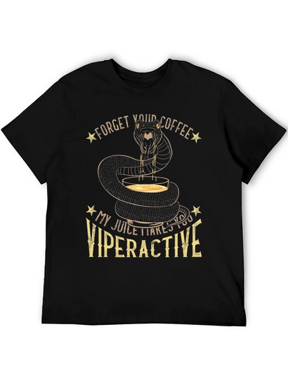 Viperactive T-Shirt - Snake Juice Forget Coffee