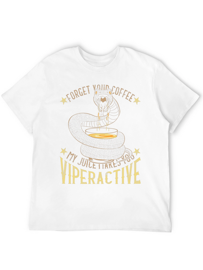 Viperactive T-Shirt - Snake Juice Forget Coffee