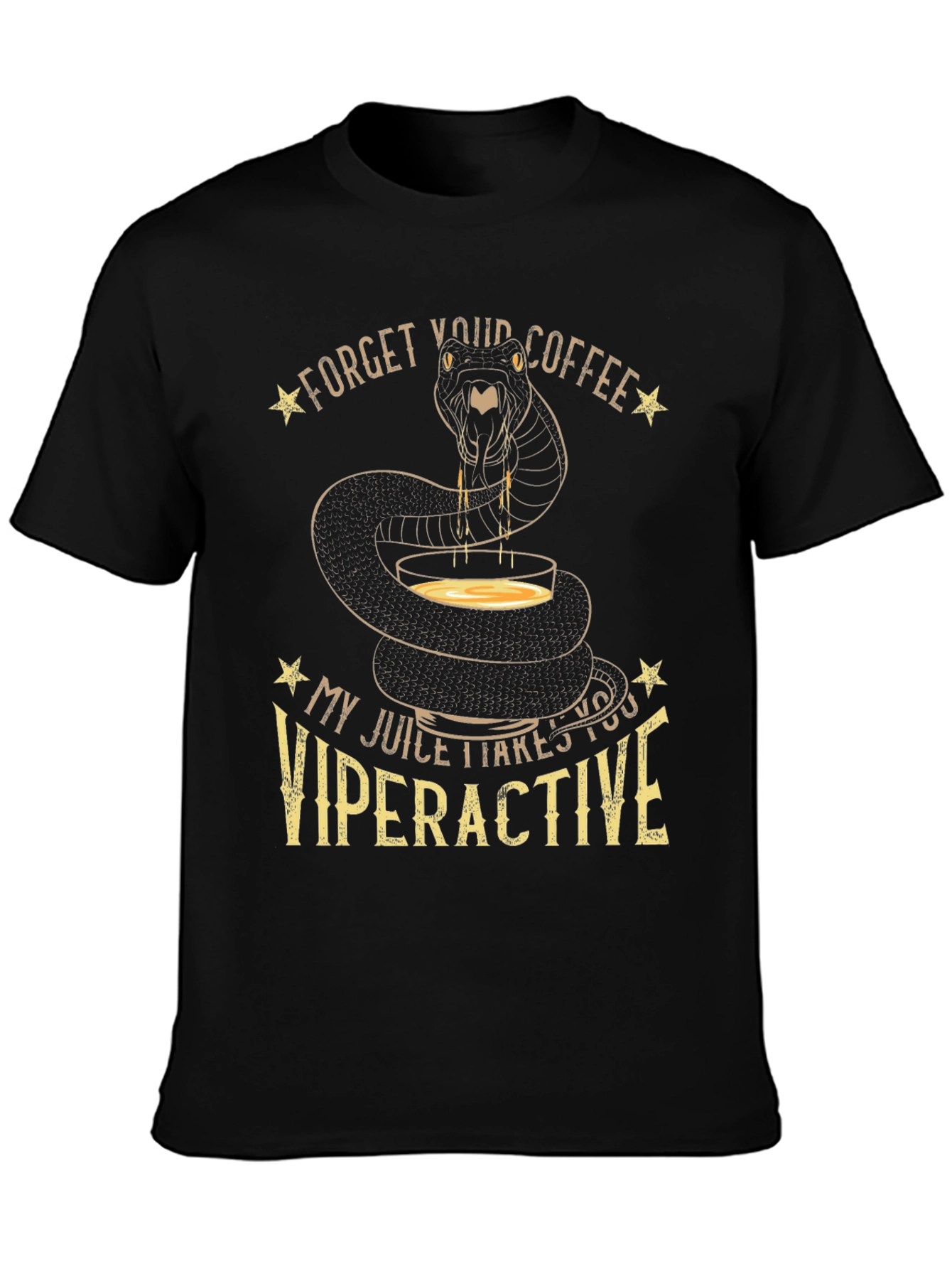 Viperactive T-Shirt - Snake Juice Forget Coffee