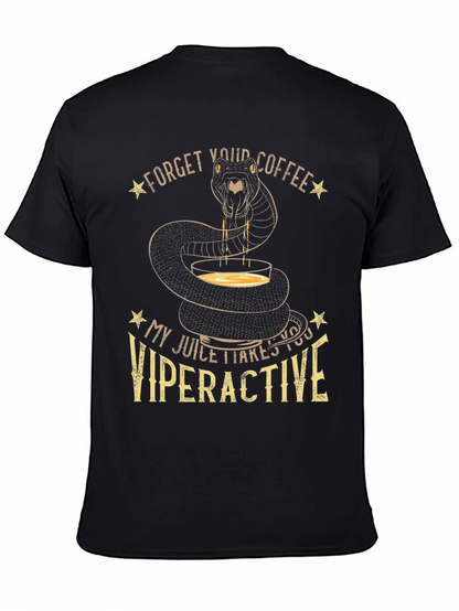 Viperactive T-Shirt - Snake Juice Forget Coffee