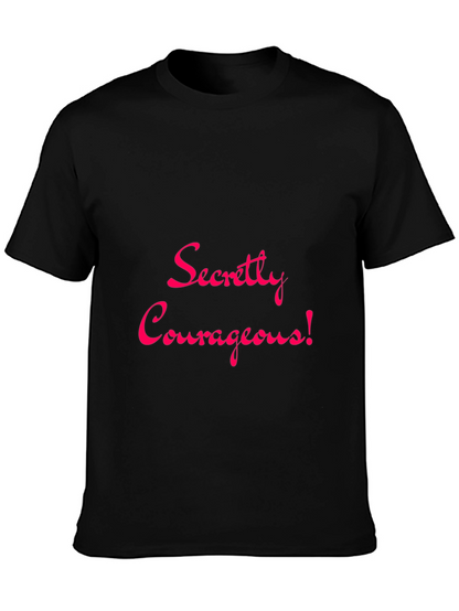 Secretly Courageous Graphic Tee