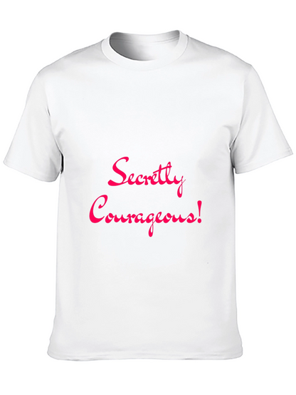 Secretly Courageous Graphic Tee