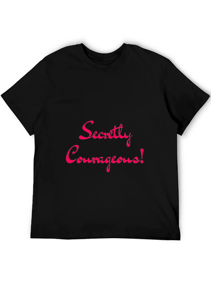 Secretly Courageous Graphic Tee