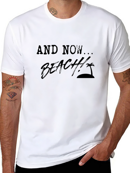 And Now... Beach! Mens Black Graphic T-Shirt