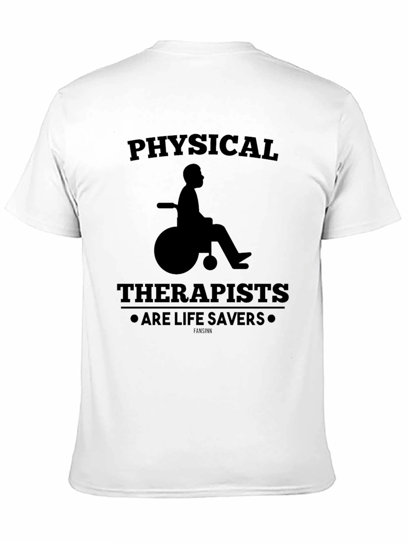 Physical Therapists Are Life Savers T-Shirt