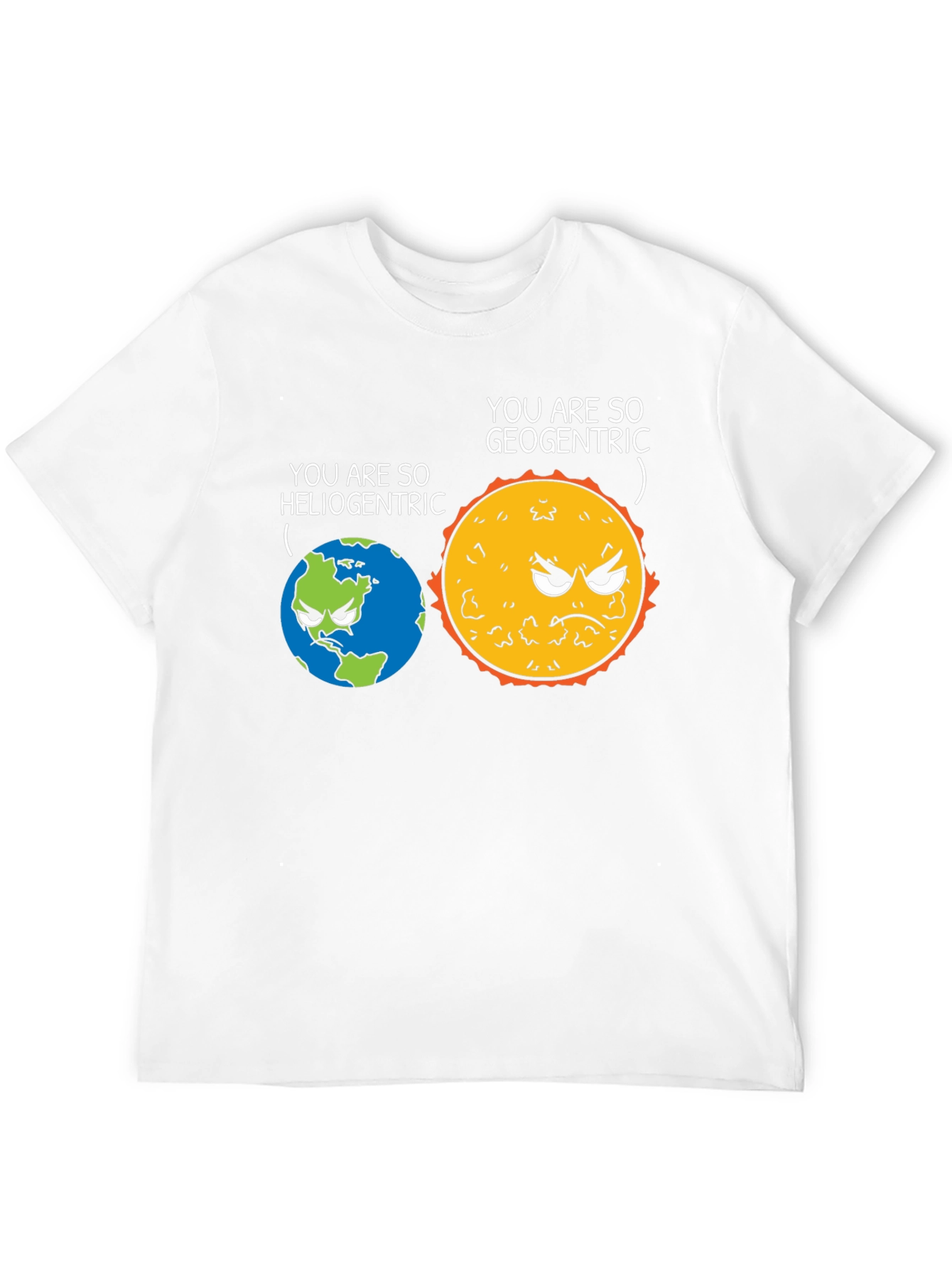 Funny Heliocentric vs Geocentric Science T-Shirt