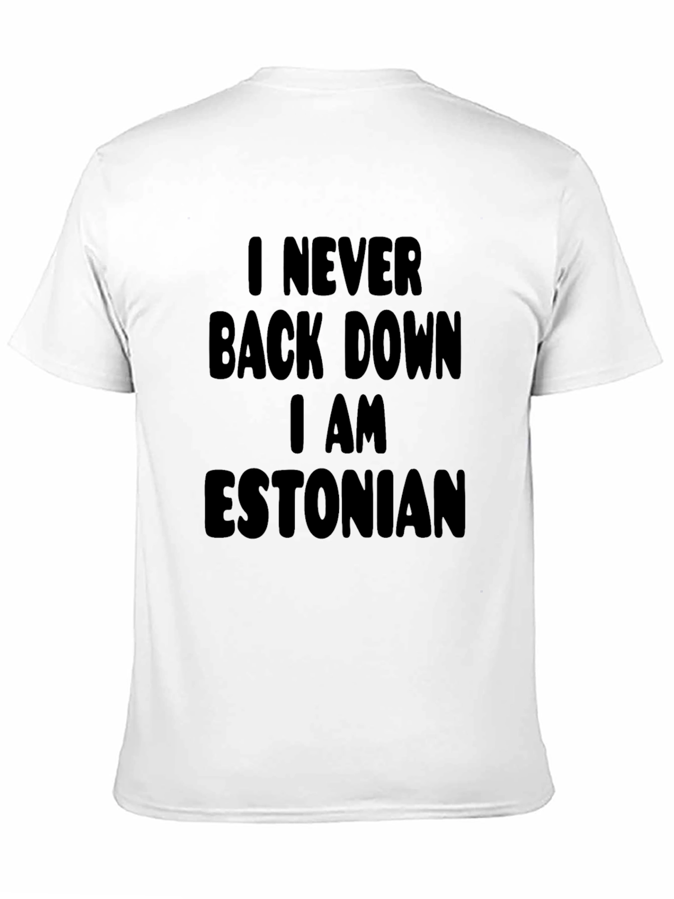 Never Back Down Estonian Pride T-Shirt