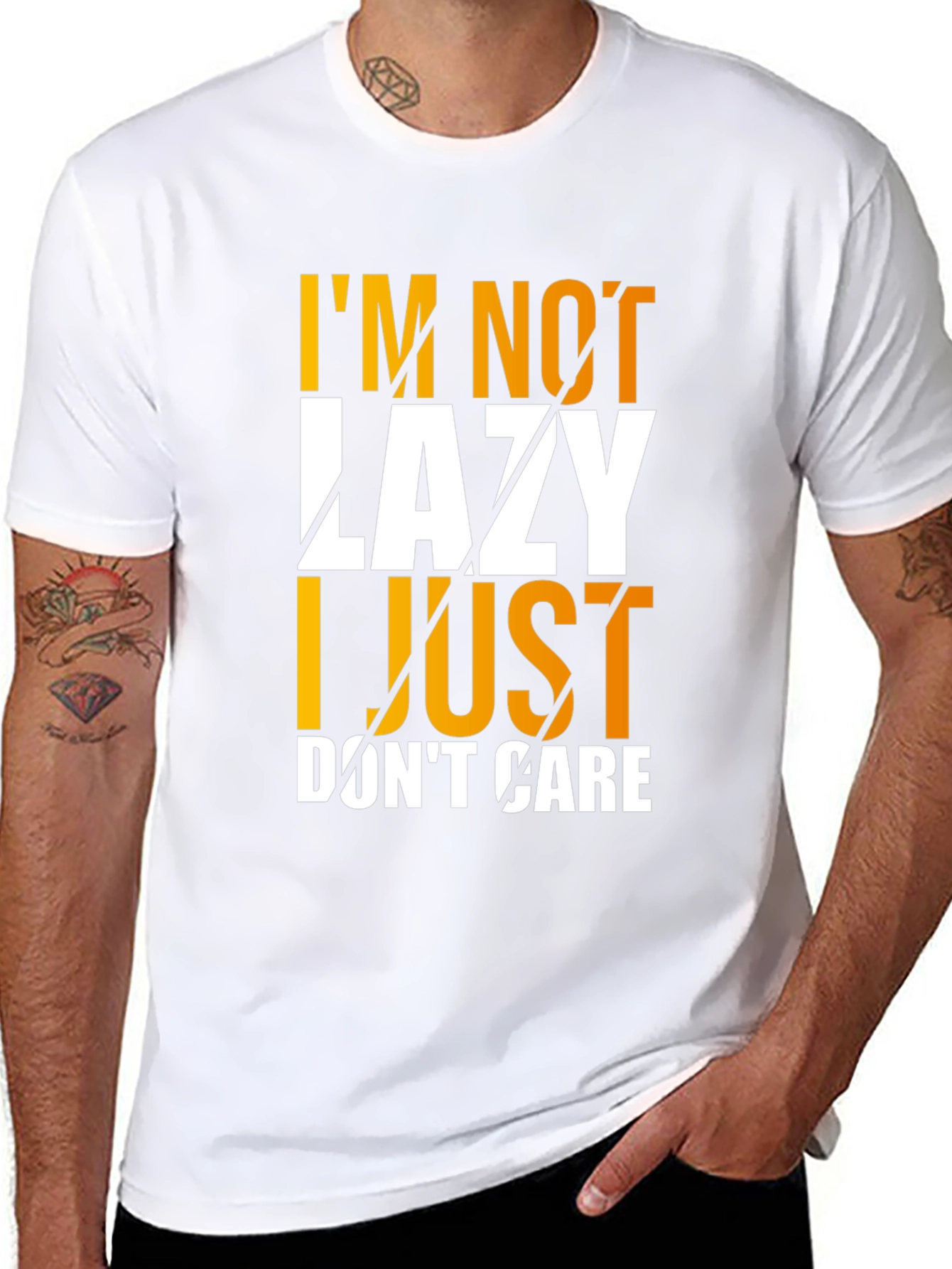 Im Not Lazy I Just Dont Care Graphic T-Shirt
