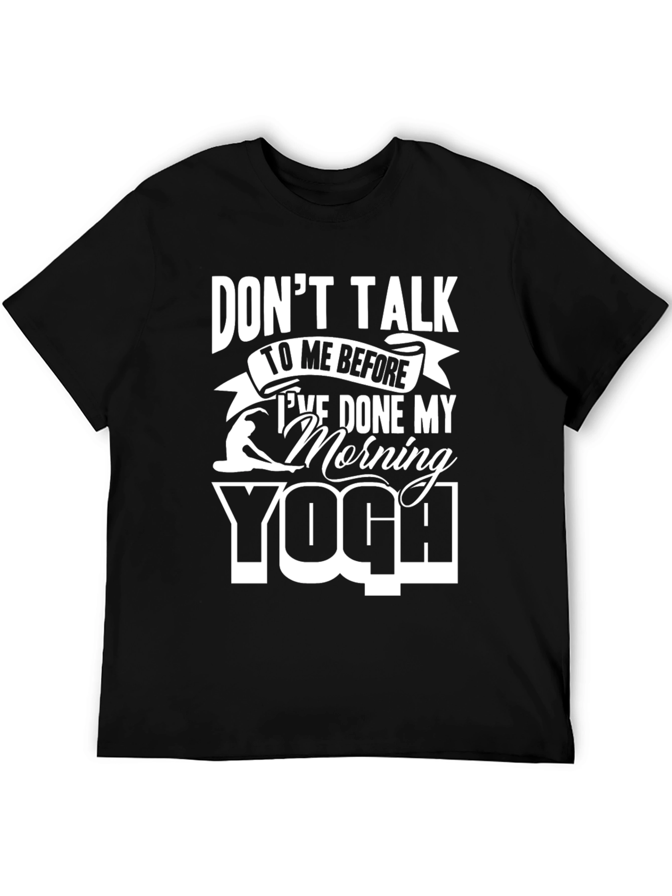 Dont Talk Yoga T-Shirt