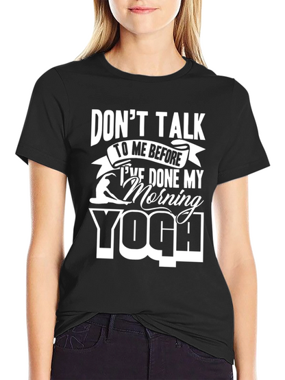 Dont Talk Yoga T-Shirt