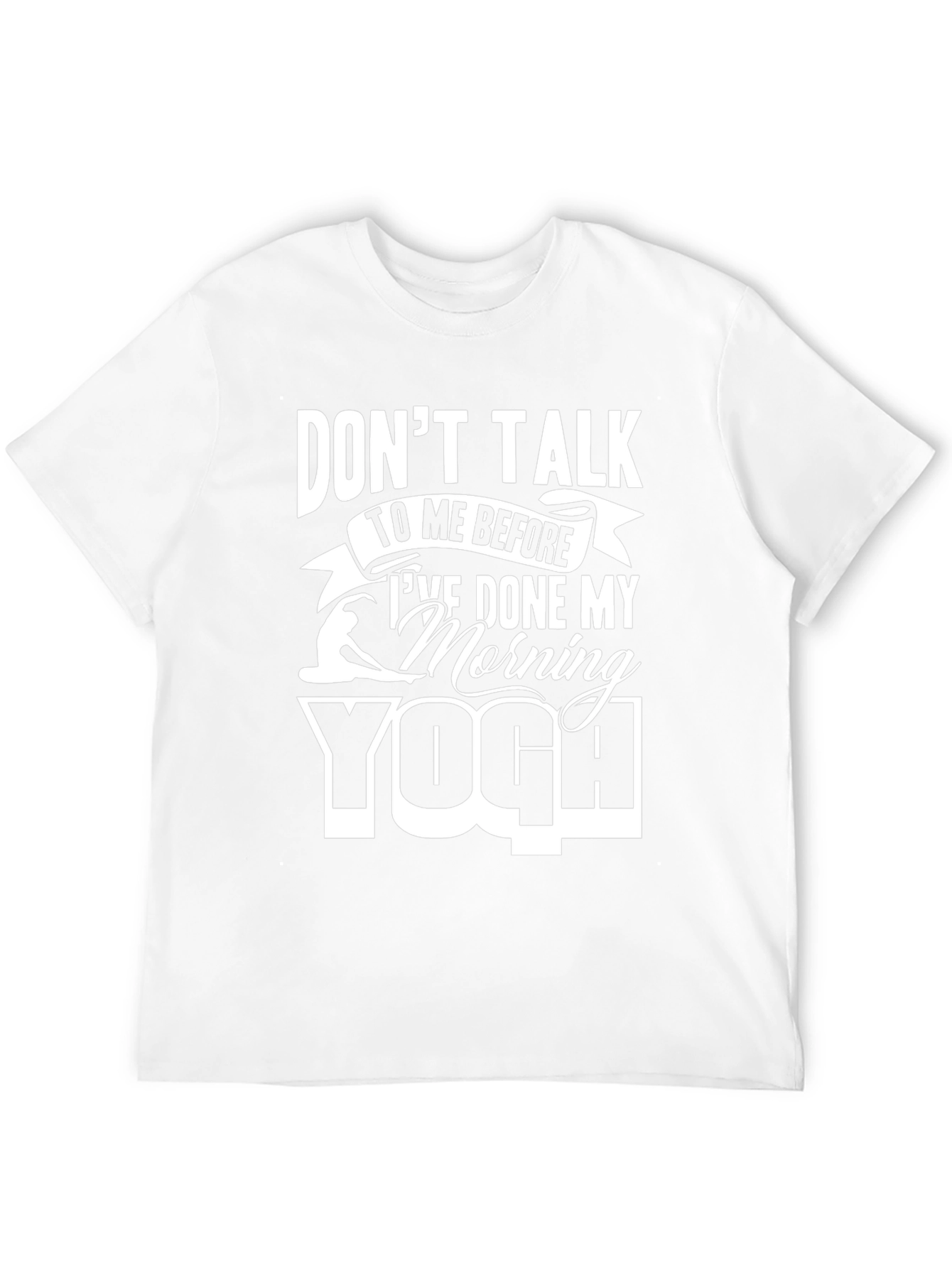 Dont Talk Yoga T-Shirt