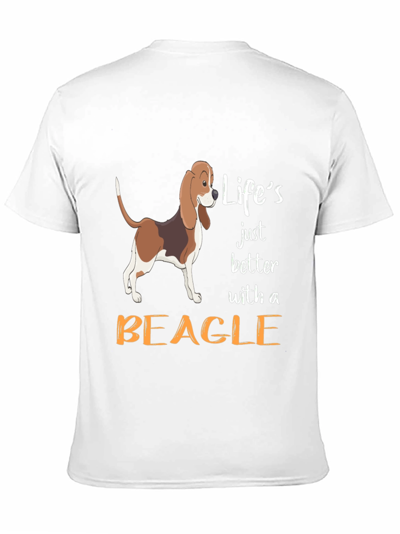 Lifes Better With a Beagle T-Shirt