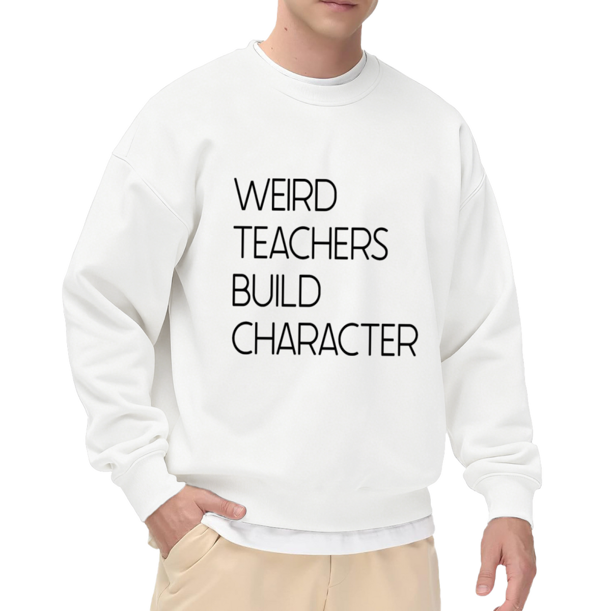 Weird Teachers Build Character Sweatshirt - Funny Teacher Quote Crewneck, Classroom Humor Pullover, Teacher Appreciation Gift Sweatshirt, School Staff Top