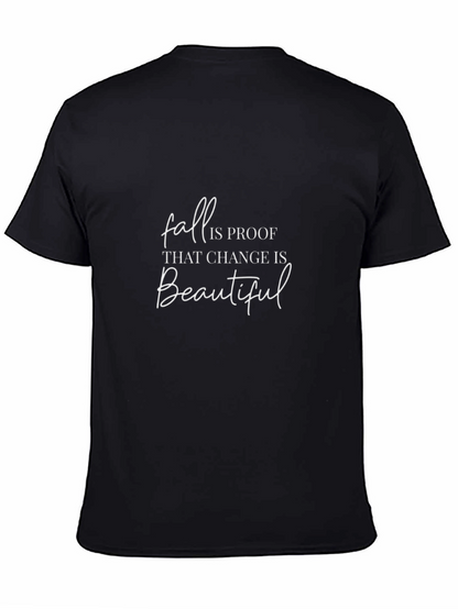 Fall is Proof T-Shirt - Change is Beautiful