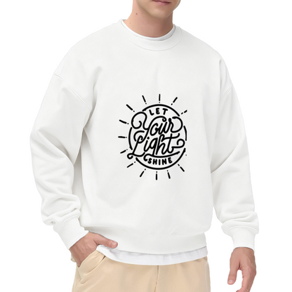Let Your Light Shine Crewneck Sweatshirt - Inspirational Christian Motivational Pullover