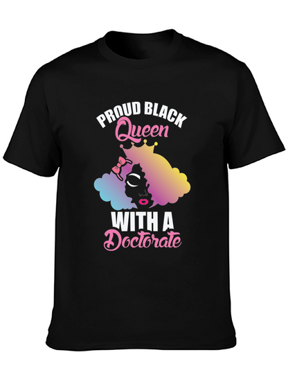 Proud Black Queen With A Doctorate T-Shirt