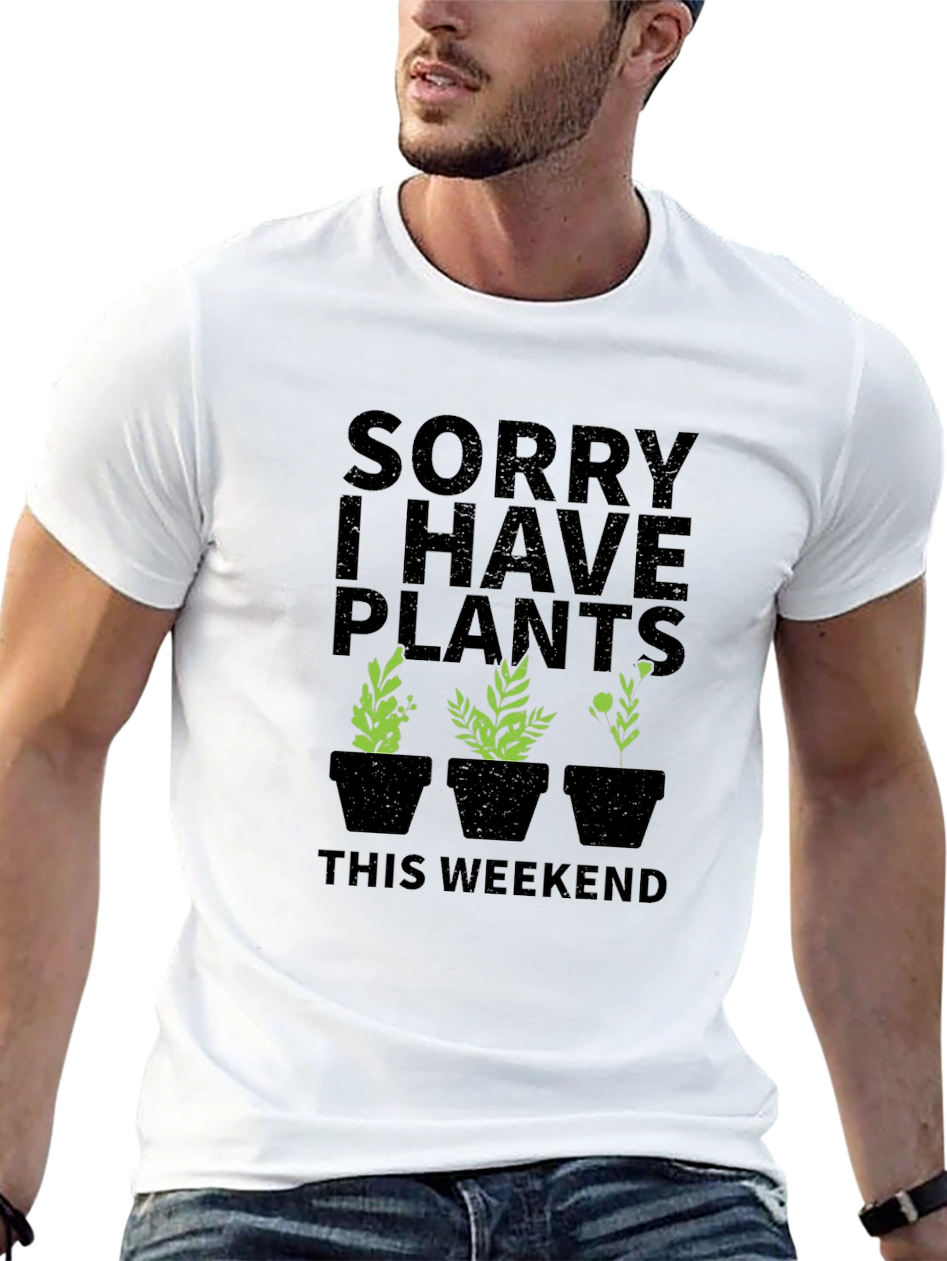 Sorry I Have Plants Weekend T-Shirt