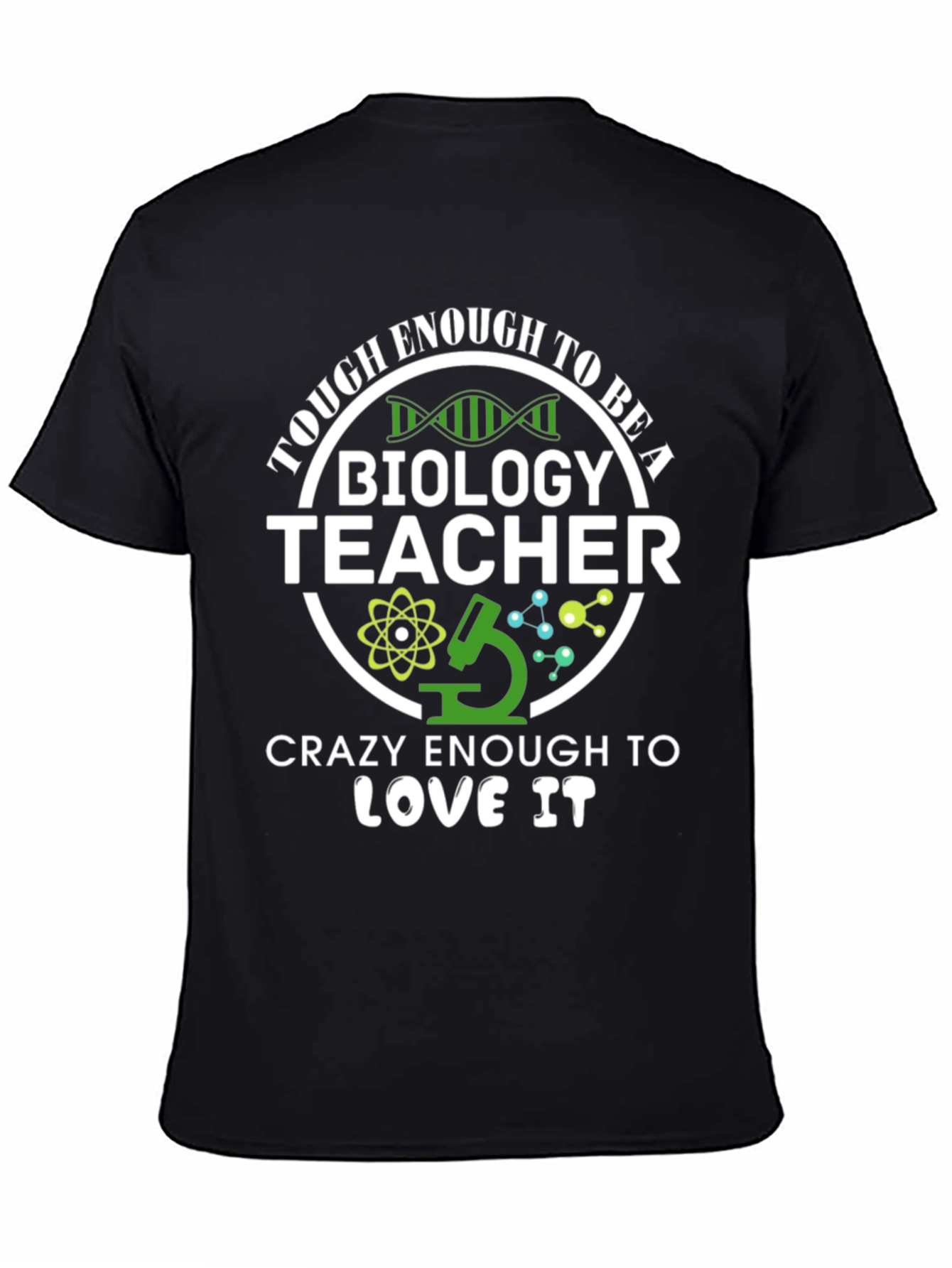 Tough Enough Biology Teacher Graphic Tee