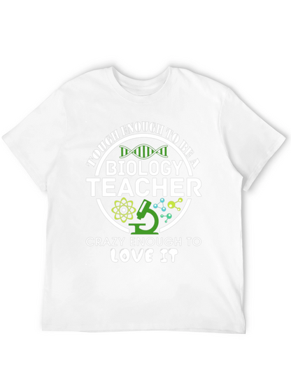 Tough Enough Biology Teacher Graphic Tee