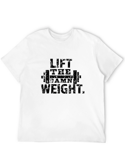 Lift the Damn Weight T-Shirt - Black Fitness Tee