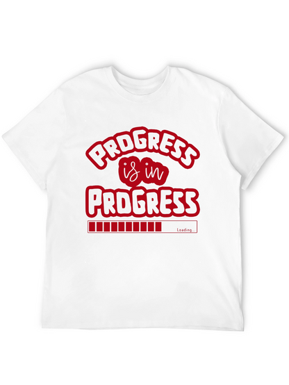 Progress Is In Progress Graphic T-Shirt