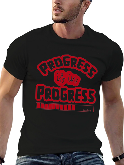 Progress Is In Progress Graphic T-Shirt