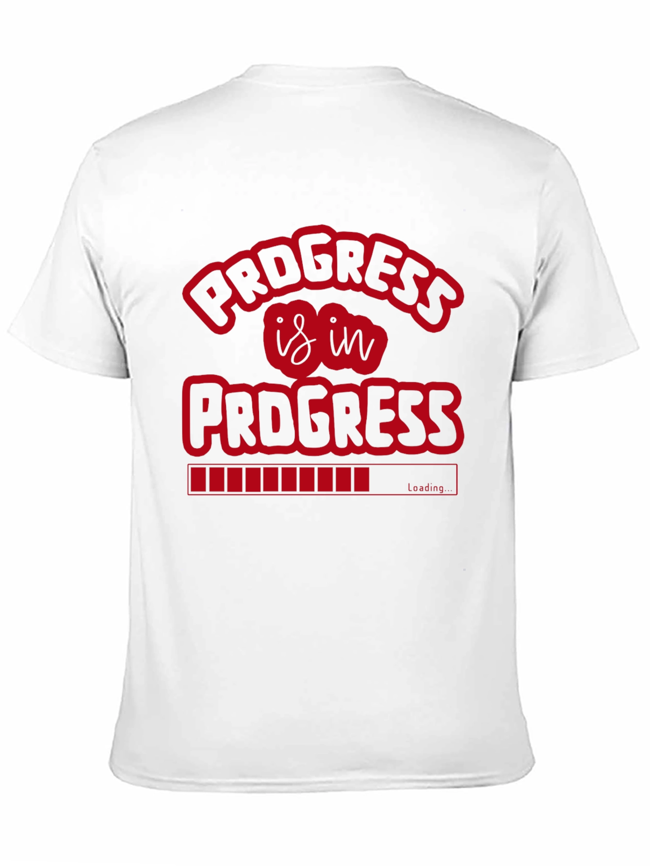 Progress Is In Progress Graphic T-Shirt