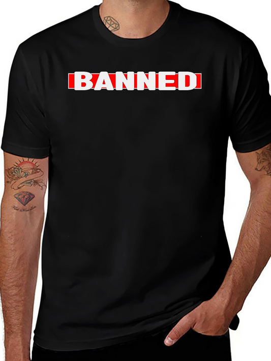 Banned Graphic Tee - Bold Statement T-Shirt