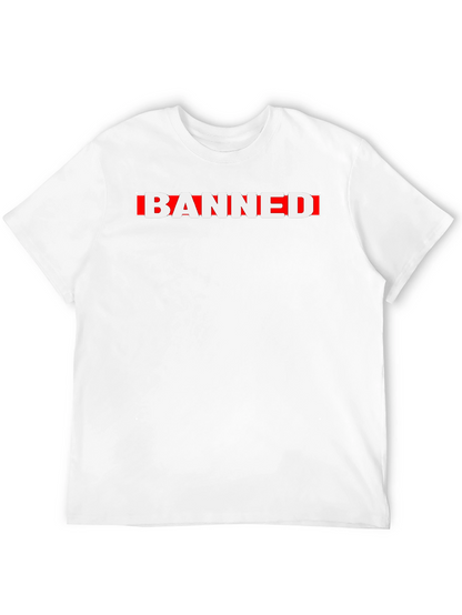 Banned Graphic Tee - Bold Statement T-Shirt