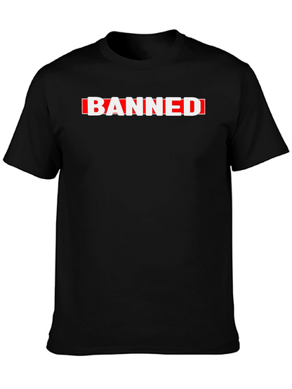 Banned Graphic Tee - Bold Statement T-Shirt