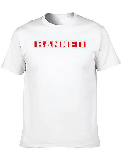 Banned Graphic Tee - Bold Statement T-Shirt