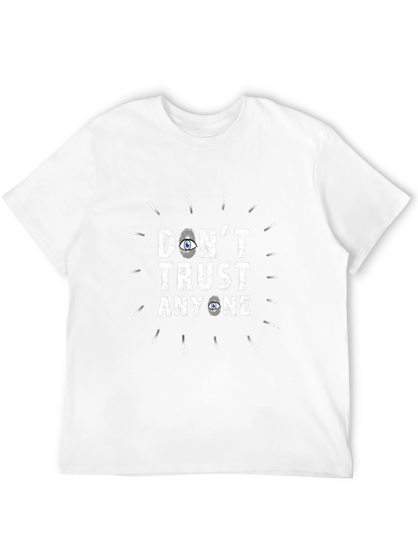 Dont Trust Anyone Graphic T-Shirt