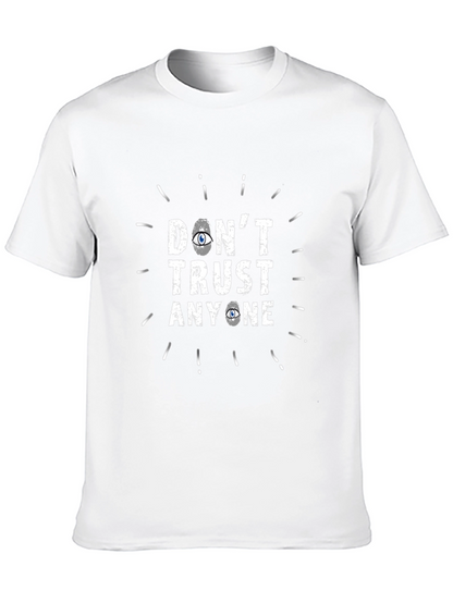 Dont Trust Anyone Graphic T-Shirt
