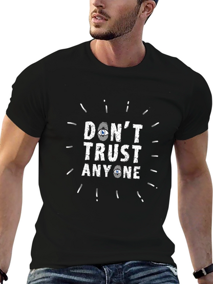Dont Trust Anyone Graphic T-Shirt