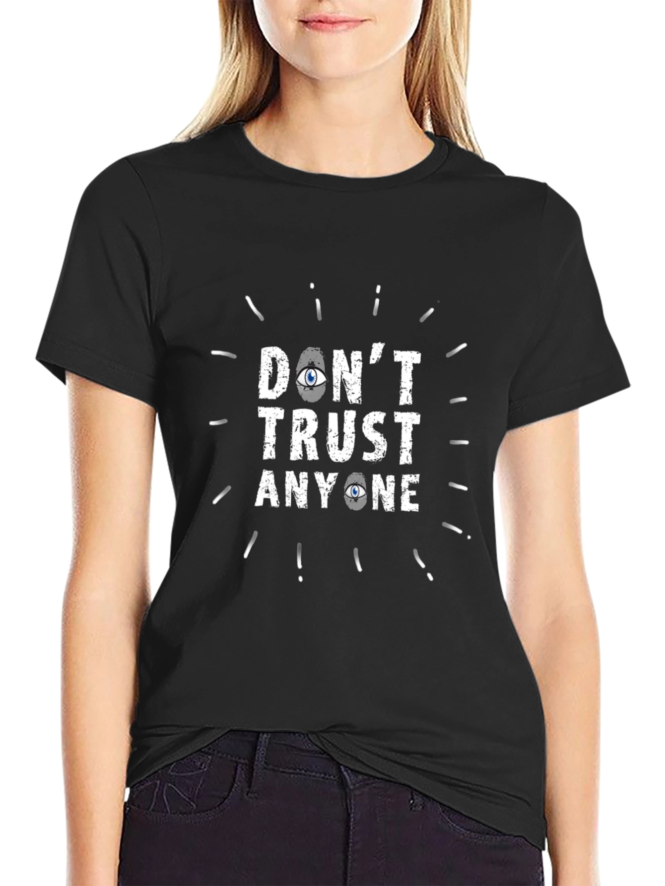 Dont Trust Anyone Graphic T-Shirt